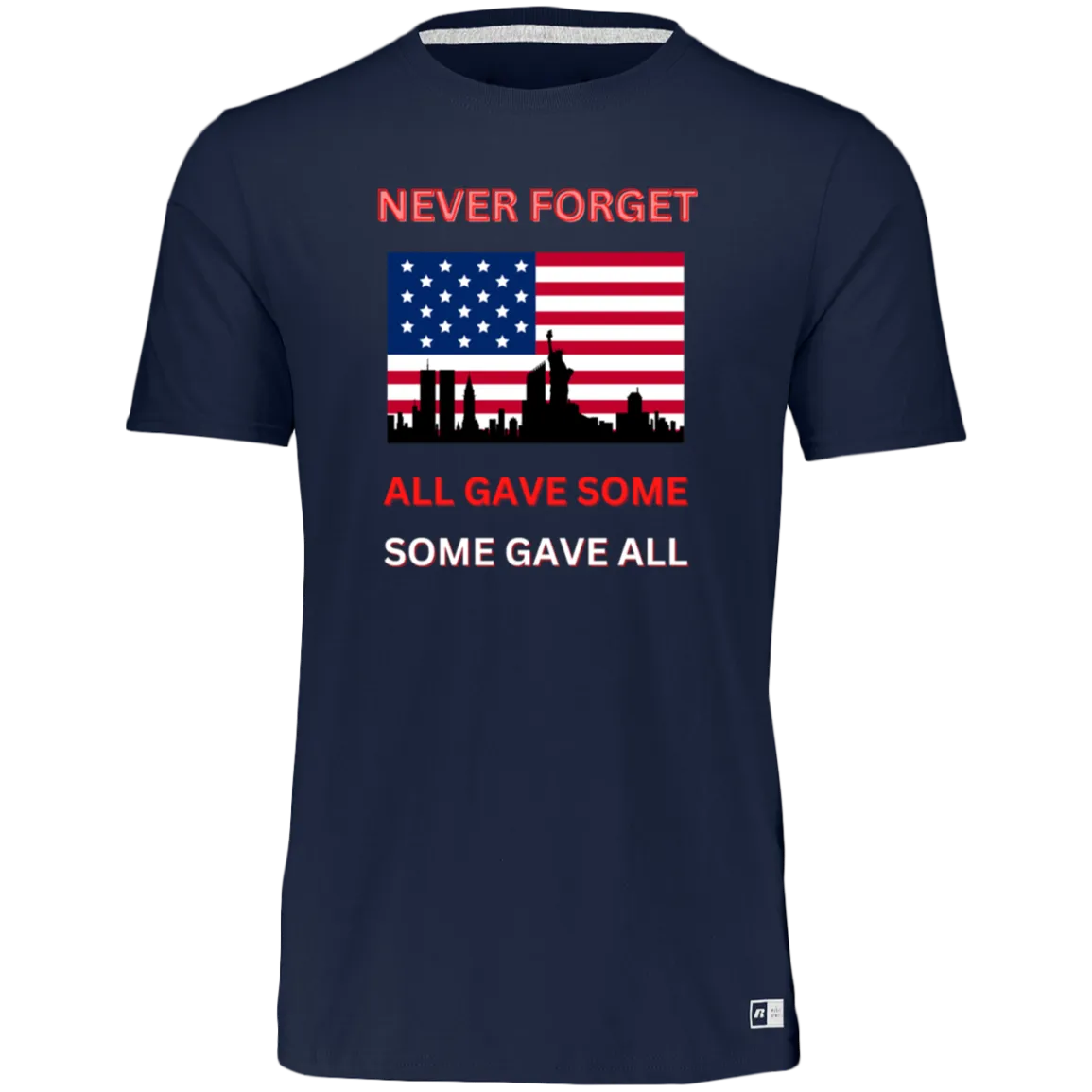 Unisex Dri-Power Tee--Never Forget All Gave Some